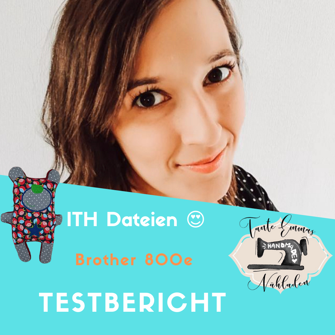 ITH Dateien Testbericht Brother Stickmaschine 